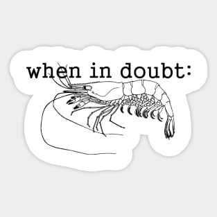 Brazilian Jiu-Jitsu: When In Doubt You Shrimp! Sticker